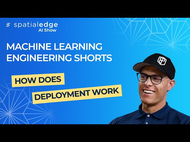 How Does Machine Learning Model Deployment Work? | Spatialedge AI Show | Machine Learning & MLOps