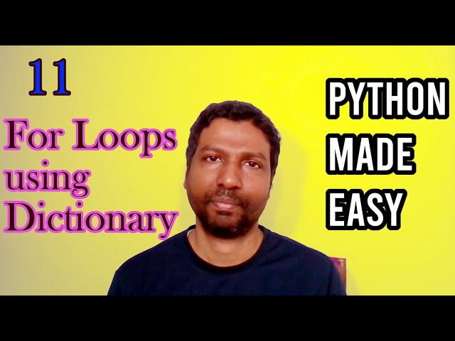 For Loops over Dictionary | Python Made Easy - Chapter 11