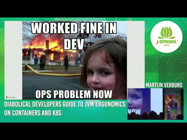 J-Spring 2022: Martijn Verburg - Diabolical Developers Guide to JVM Ergonomics on Containers and K8s