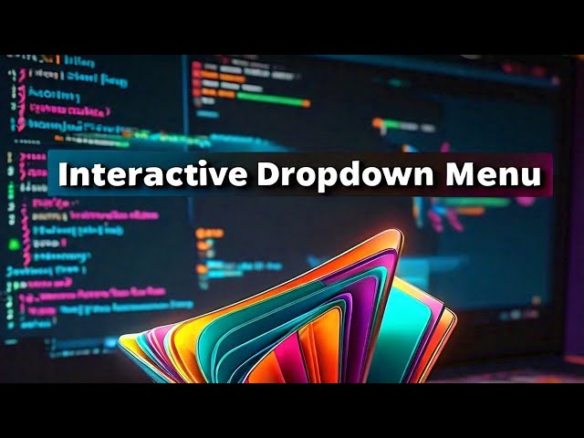 Create an Interactive Dropdown Menu with HTML, CSS, and JavaScript | Easy Web Development Tutorial