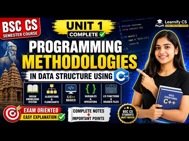 BSC CS Unit 1 Complete 🔥 Programming Methodologies in Data Structures Using C++: Easy Notes & Exa...