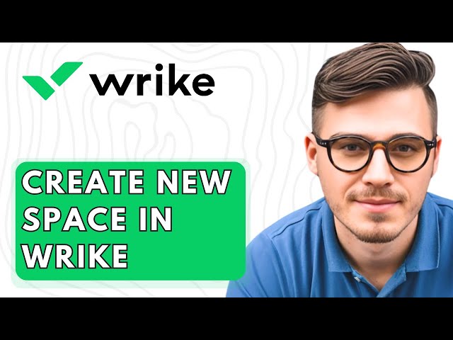 How To Create New Space In Wrike [2026 Guide]