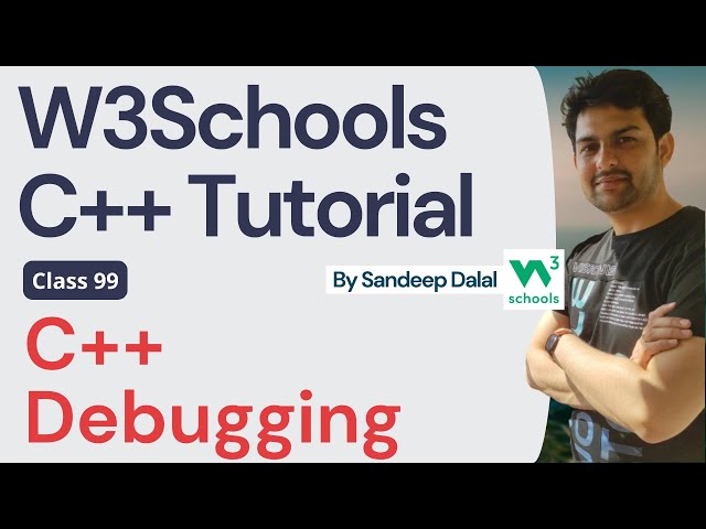 C++ Tutorial • C++ Debugging • W3Schools • Object Oriented Programming using C++ Tutorial