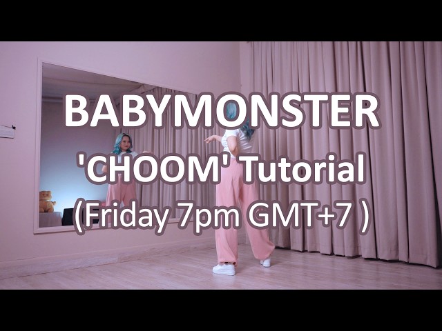 BABYMONSTER - '춤 (CHOOM)' Step by step Dance Tutorial | Chun Active