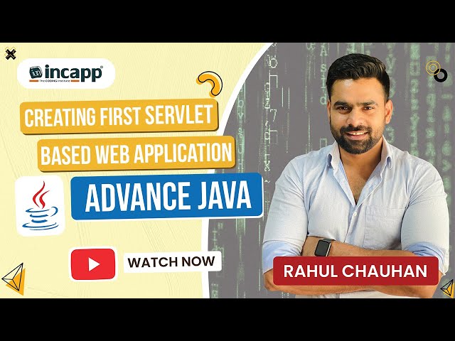 Creating First Servlet Based Web Application in Advance Java by Rahul Chauhan Sir | Advance Java