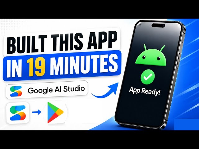 How I Built This App In 19 Minutes Using AI (Google AI Studio)