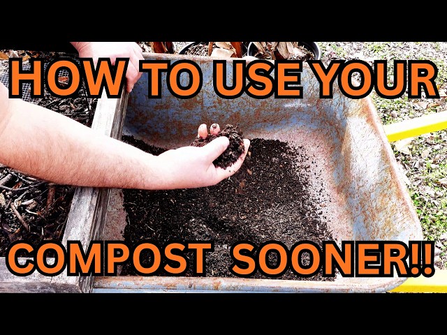 Use your compost sooner!!