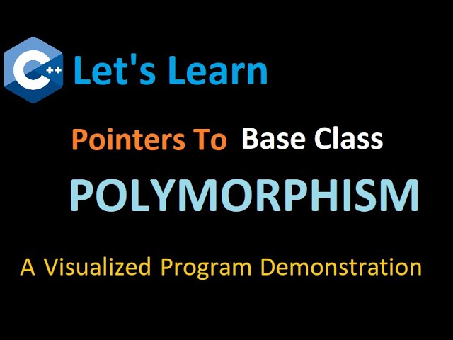 How to use POINTERS TO BASE CLASS in POLYMORPHISM - Learn with Visualized C++ Program Process Flow