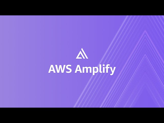 Intro to AWS Amplify | Amazon Web Services
