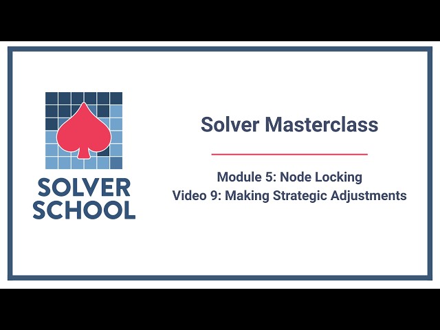 Solver Masterclass | Module 5: Node Locking — Making Strategic Adjustments (5.9)
