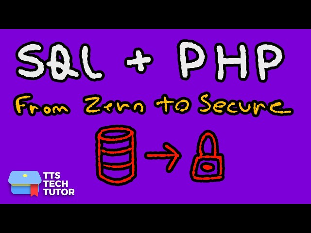 SQL and PHP From Zero to Secure