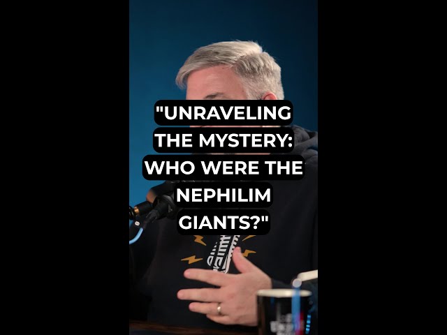 "Unraveling the Mystery: Who Were the Nephilim Giants?"