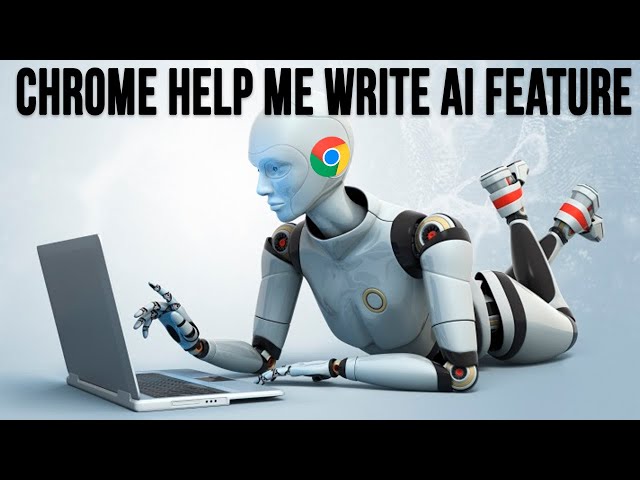 The New Google Chrome Help Me Write AI Feature