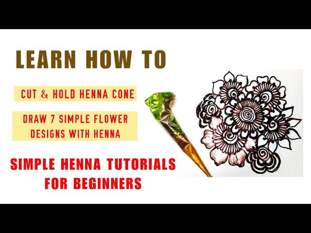 Beginners Henna Tutorial | How to cut & hold henna cone | How to draw flowers with henna | mehendi