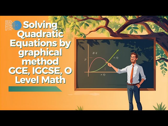 Exercise 3A, Ep 2, Solving Quadratic Equations by Graphical Method, GCE, IGCSE, O Level Mathematics