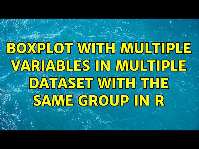 Boxplot with multiple variables in multiple dataset with the same group in r