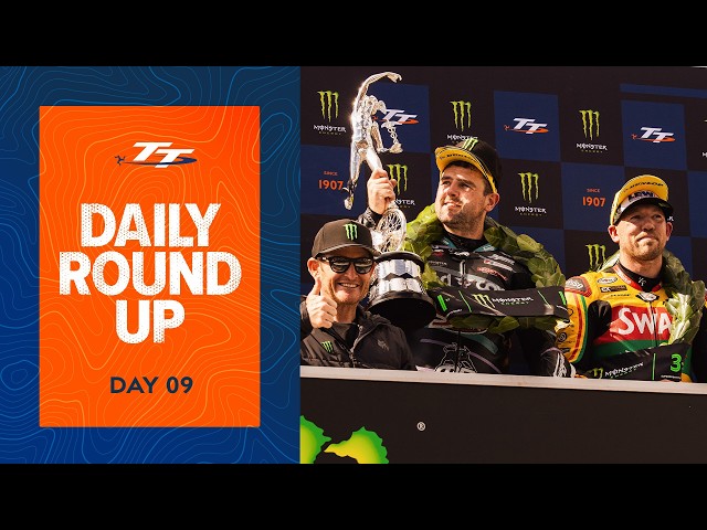 Daily Round Up: Day 09 | Isle of Man TT Races