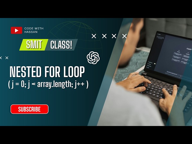 Nested For Loop Explained | With Practical Examples | (SMIT) MERN Stack Batch 23 | Course #2