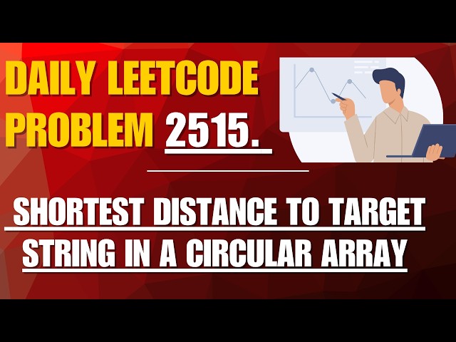 SOLUTION FOR 2515. Shortest Distance to Target String in a Circular Array  #programming #coding