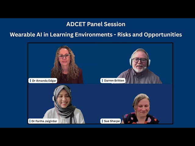 ADCET Panel: Wearable AI in Learning Environments - Risks and Opportunities