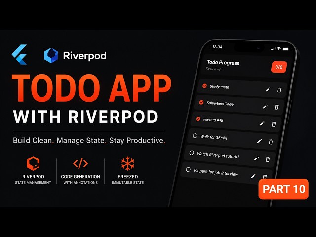 [PART 10] Flutter Riverpod Tutorial 2026 | Build a Todo App with Code Generation & Freezed #flutter