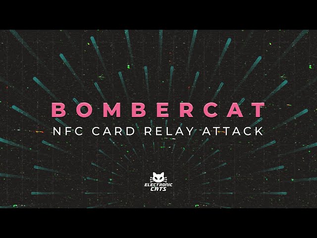 BomberCat - NFC Card relay attack