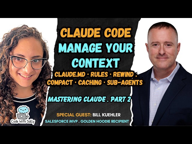 Manage Your Context in Claude Code for Salesforce Developers | Mastering Claude | Part 2