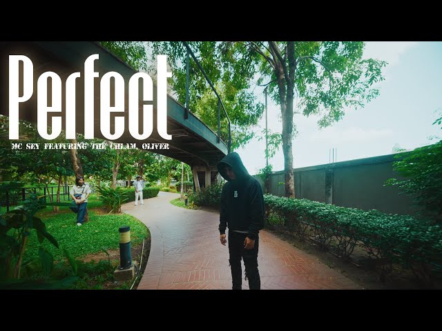 “ PERFECT “ ( ឥតខ្ចោះ ) MCSEY feat TheChlam ​& Oliver