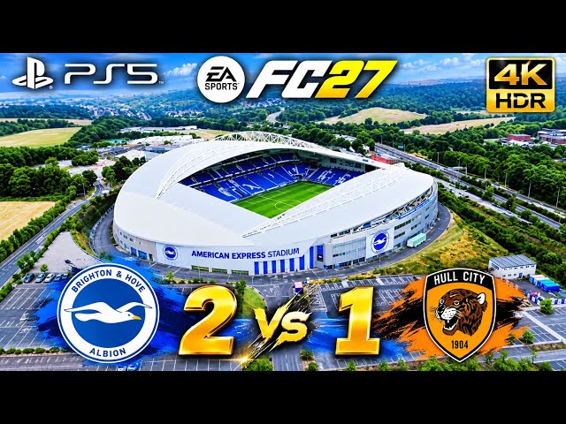 Premier League Brighton 🆚 Hull City 26/27 Full Gameplay 4K HDR
