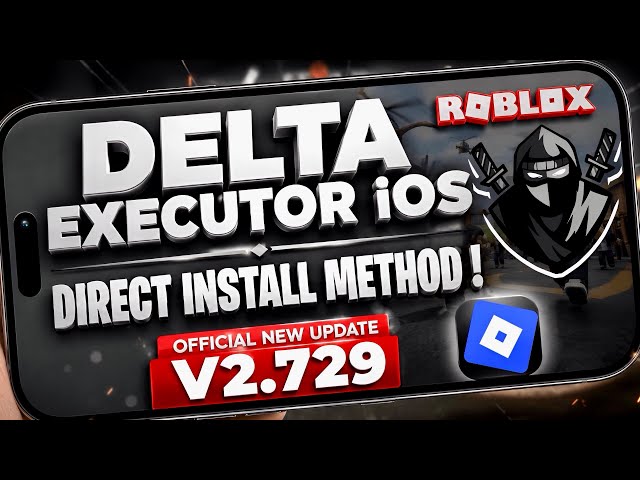 Direct Install Delta Executor Mobile NEW Update [v2.729] Roblox on iOS | BEST Roblox Executor iPhone
