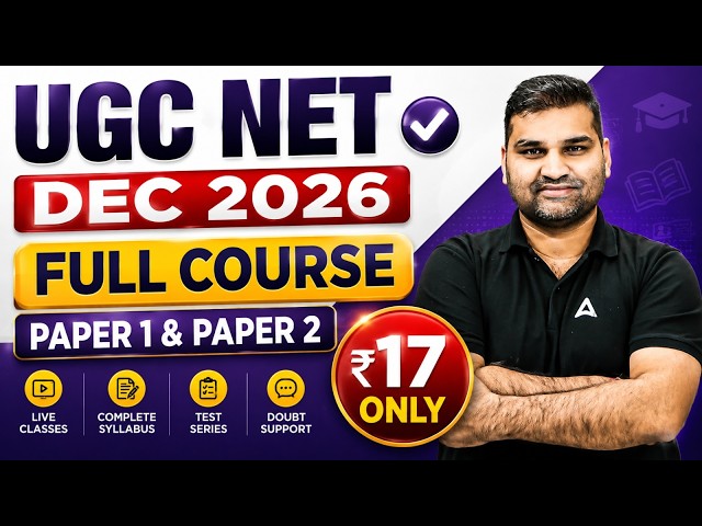 UGC NET Dec 2026 Full Course | Paper 1 & Paper 2 | Complete Syllabus + Test Series | ₹17 Only