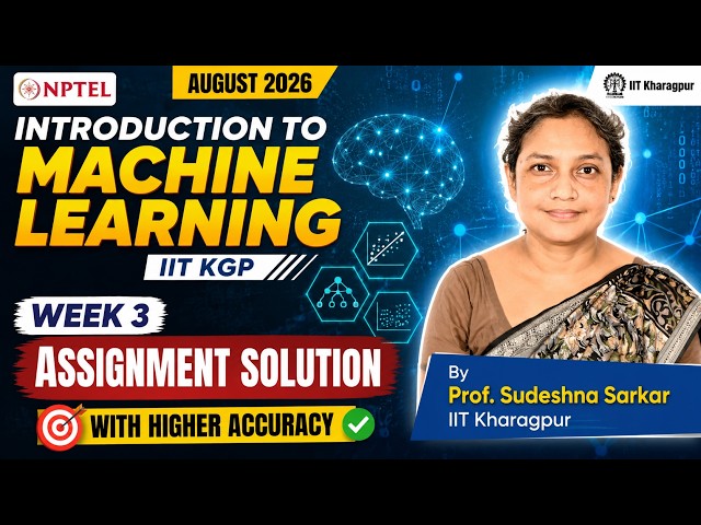 Introduction to Machine Learning | Week 3 | IIT Kharagpur | Prof. Sudeshna Sarkar