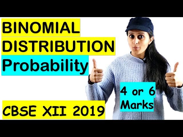 PROBABILITY BINOMIAL DISTRIBUTION CBSE/ISC 2021 CLASS XII 12th ( not for CBSE)