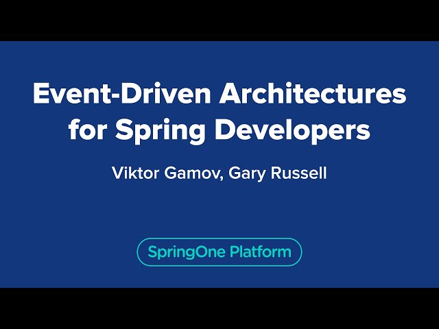 Event-Driven Architectures for Spring Developers