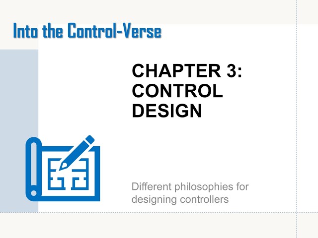 How Controllers Are Designed | Into the Control-Verse #3