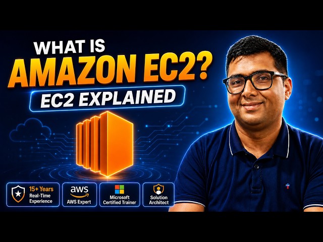 What is Amazon EC2? | EC2 Components Explained for Beginners