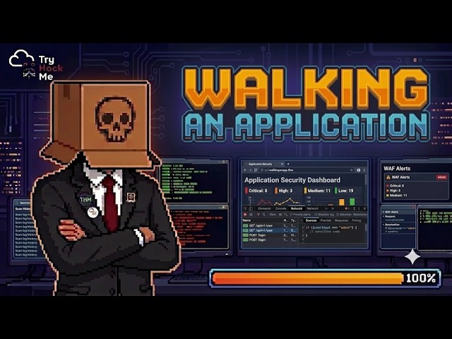 Walking An Application | TryHackMe | Walkthrough & Explanation | Web Security