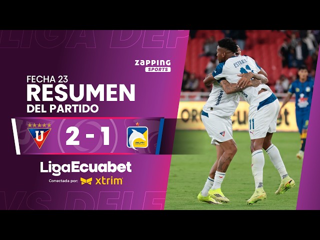 Liga de Quito 2 - 1 Delfín SC / Matchday 23 / Liga Ecuabet connected by Xtrim2026