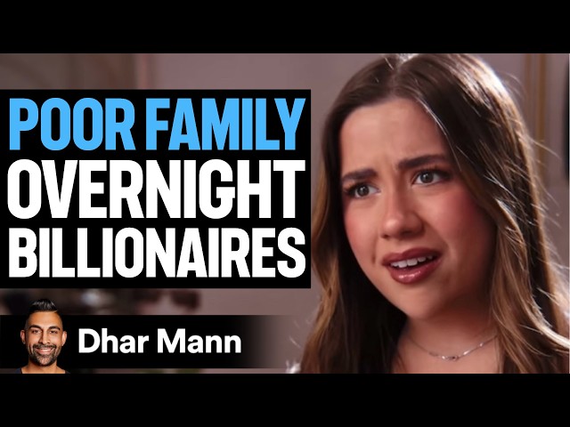 Poor Family Becomes OVERNIGHT BILLIONAIRES | Dhar Mann Studios