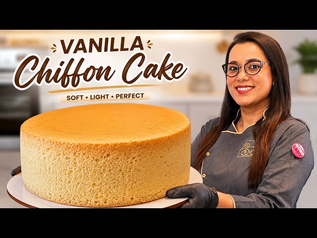 Vanilla Chiffon Cake RECIPE | chiffon cake￼| SANGEETA’S COOKING MANTRA | BAKING ACADEMY | HOMEBAKER 