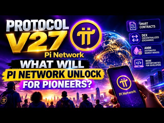 PROTOCOL V27: WHAT WILL PI NETWORK UNLOCK FOR PIONEERS? 🚀🥧 | SMART CONTRACTS, DEX & AMM EXPLAINED