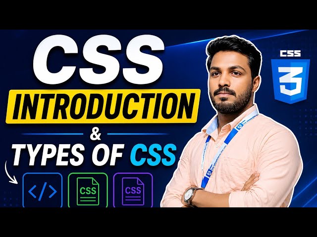 CSS Introduction & Types of CSS Explained  Inline, Internal & External CSS 