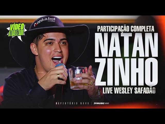 NATANZINHO LIMA - Participação Completa | LIVE Wesley Safadão e Convidados