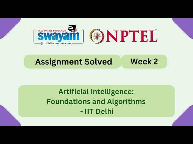 Artificial Intelligence Foundations and Algorithms Week 2 | NPTEL 2026 #nptel2026 #myswayam #nptel