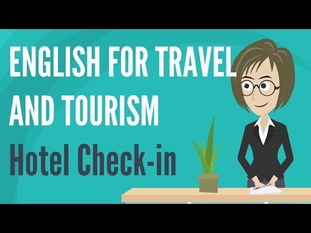 English for Travel and Tourism — Hotel Check-in