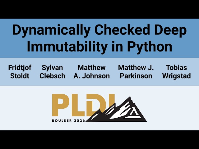 [PLDI'26] Dynamically Checked Deep Immutability in Python