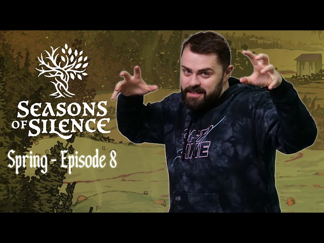 Seasons of Silence: Spring | Episode 8: Big Problems