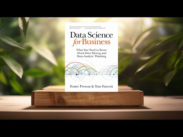 [Review] Data Science for Business (Foster Provost) Summarized