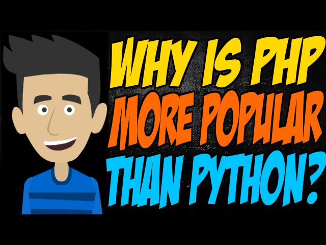 Why is PHP More Popular than Python?