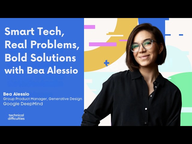 Smart Tech, Real Problems, Bold Solutions with Bea Alessio